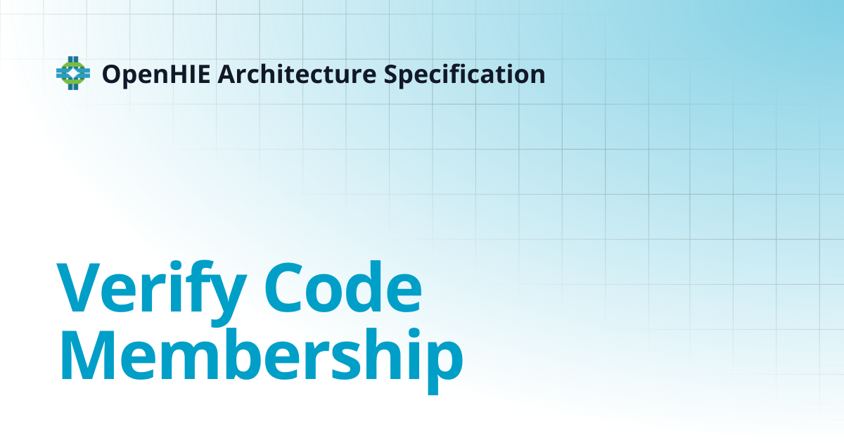 Verify Code Membership | 4.0 | OpenHIE Architecture Specification