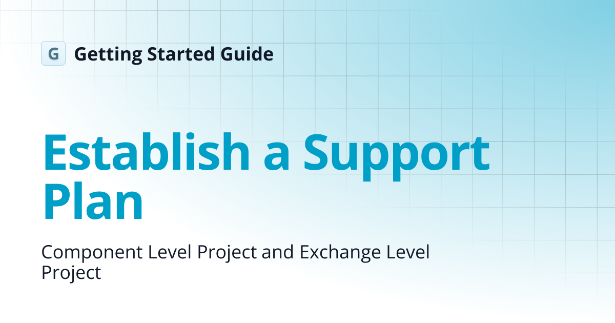 Establish a Support Plan | DEV | Getting Started Guide